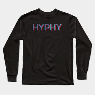 HYPHY, american slang, California slang Long Sleeve T-Shirt